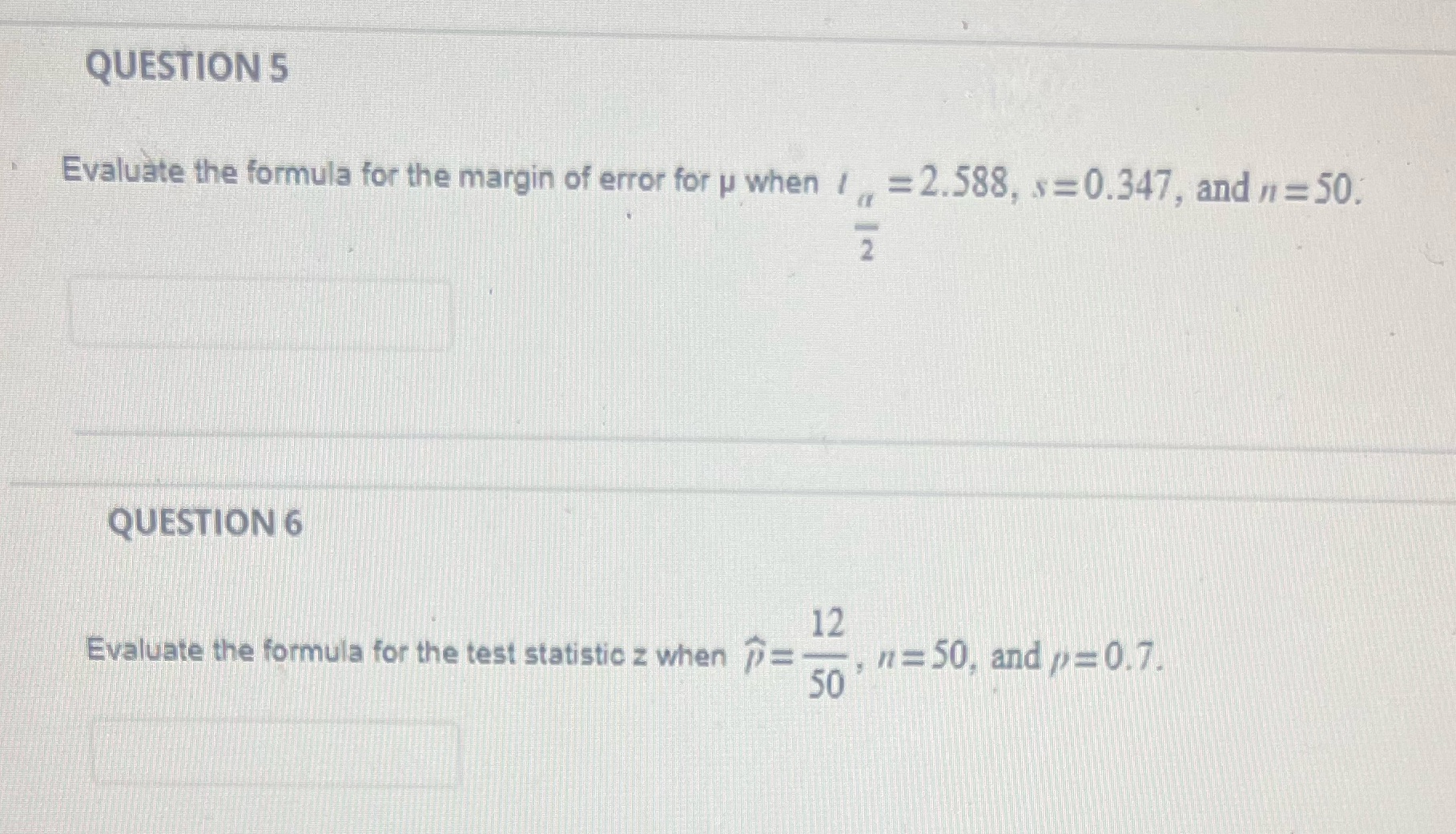 u when / , = 2.588, s=0.347, and n = 50. QUESTION