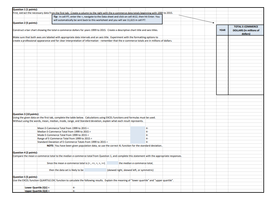 To receive credit, all work must be completed by using Excel functions