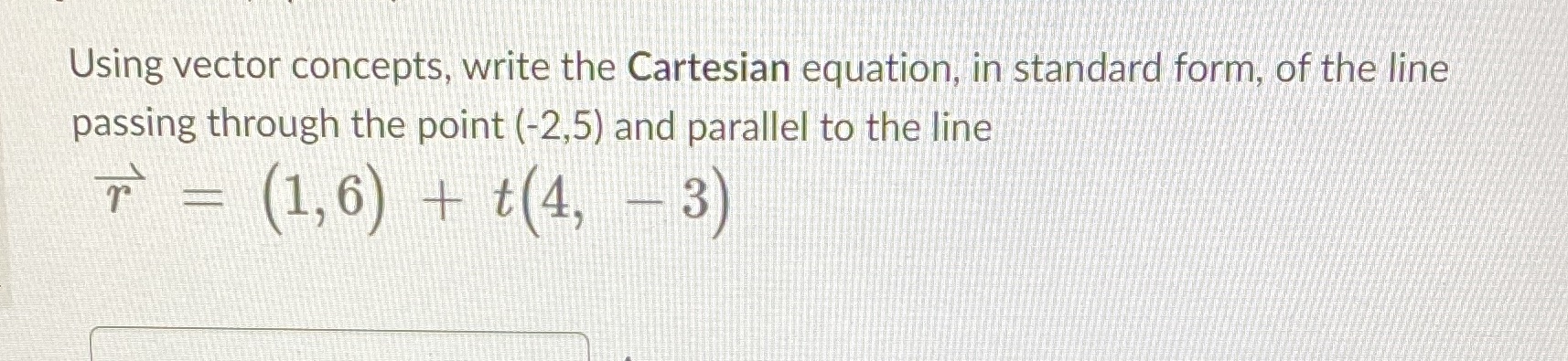 in standard form, of the line passing through the point (-2,5) and