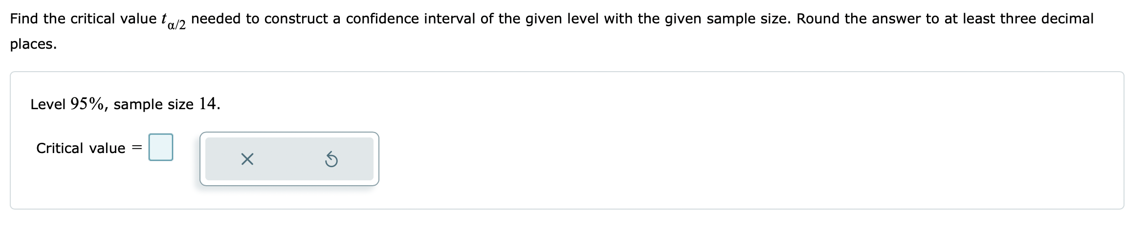  Find the critical value tel/2 needed to construct a confidence interval