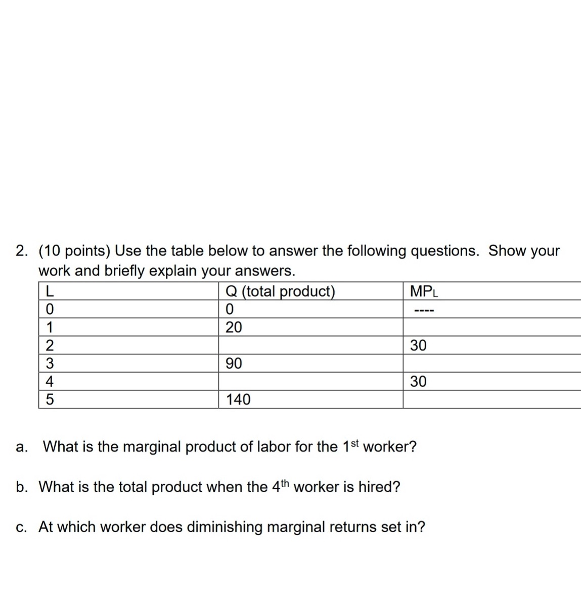 2. (10 points) Use the table below to answer the following