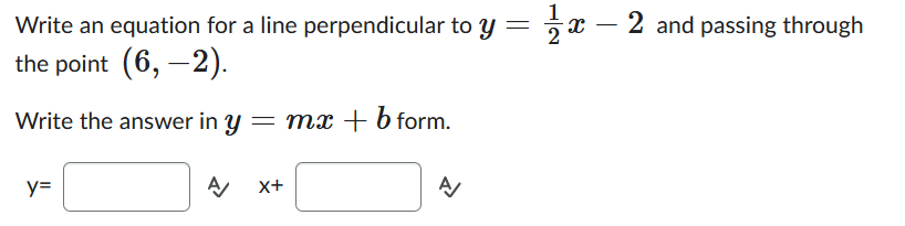Write an equation for a line perpendicular to y : %: