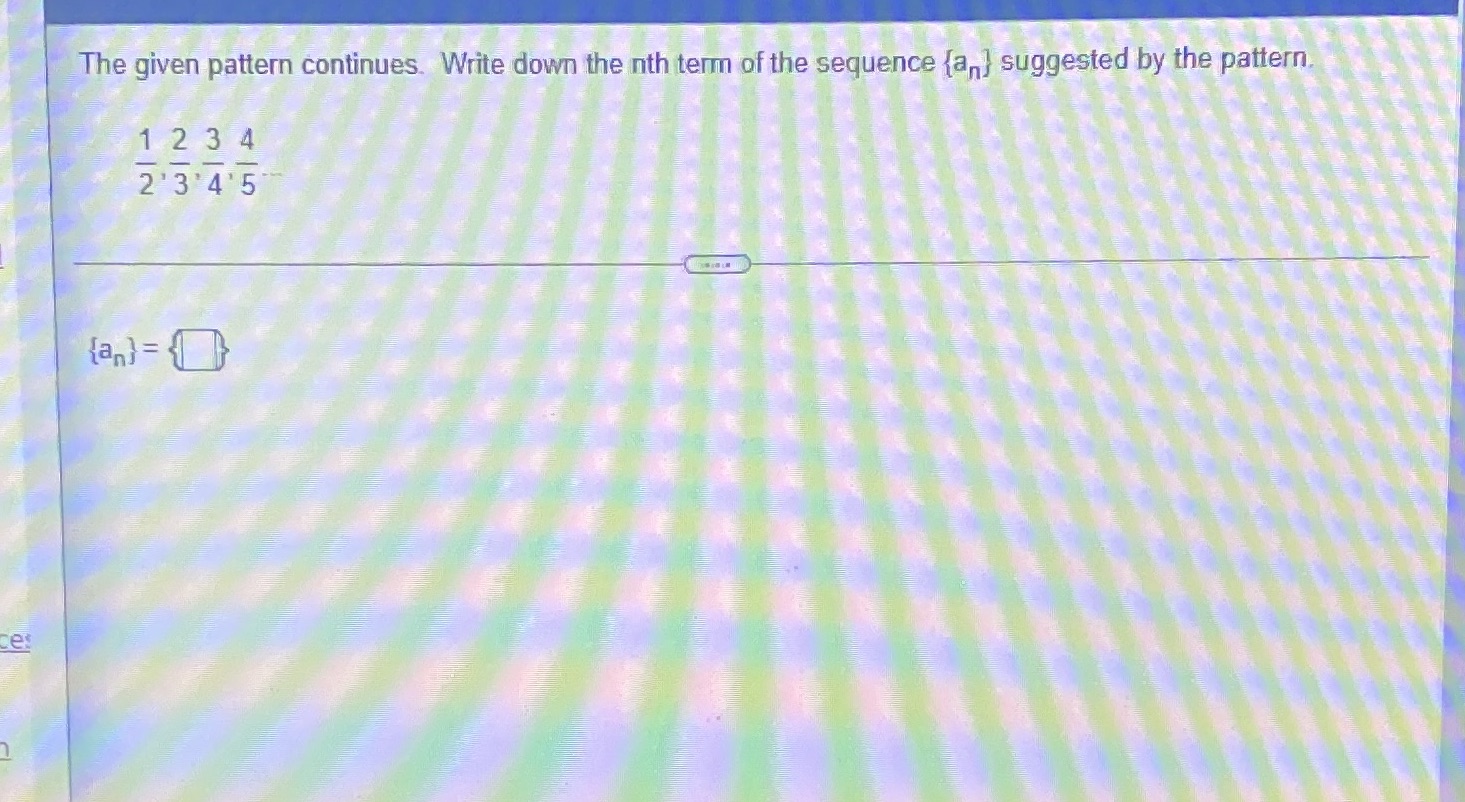  The given pattern continues. Write down the nth term of the
