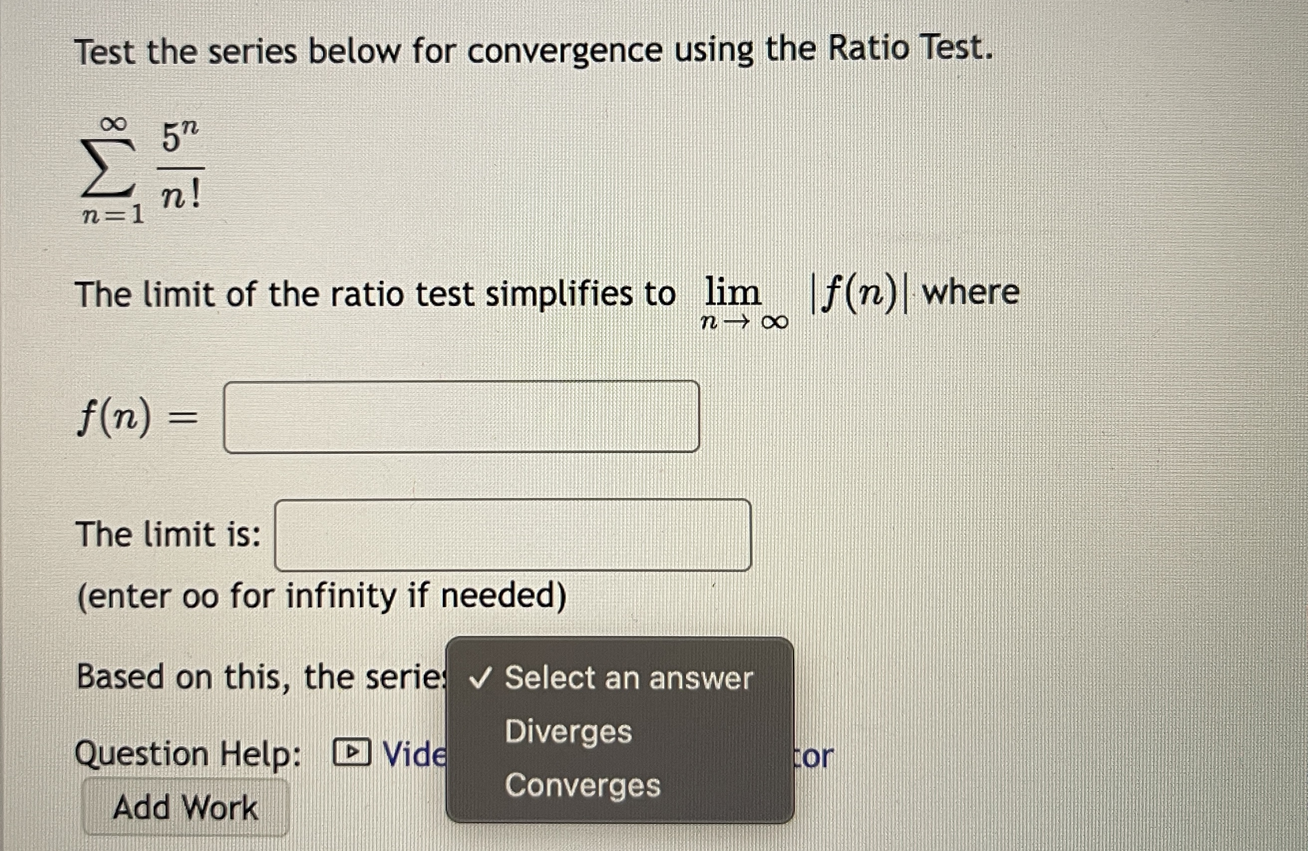 Test the series below for convergence using the Ratio Test. n!