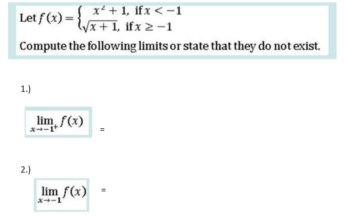 xz + 1, if x < 1 Let f (x) = Compute