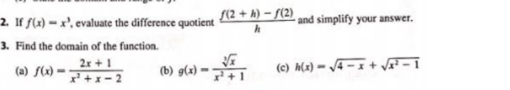  2. If f(x) - x', evaluate the difference quotient f(2 +
