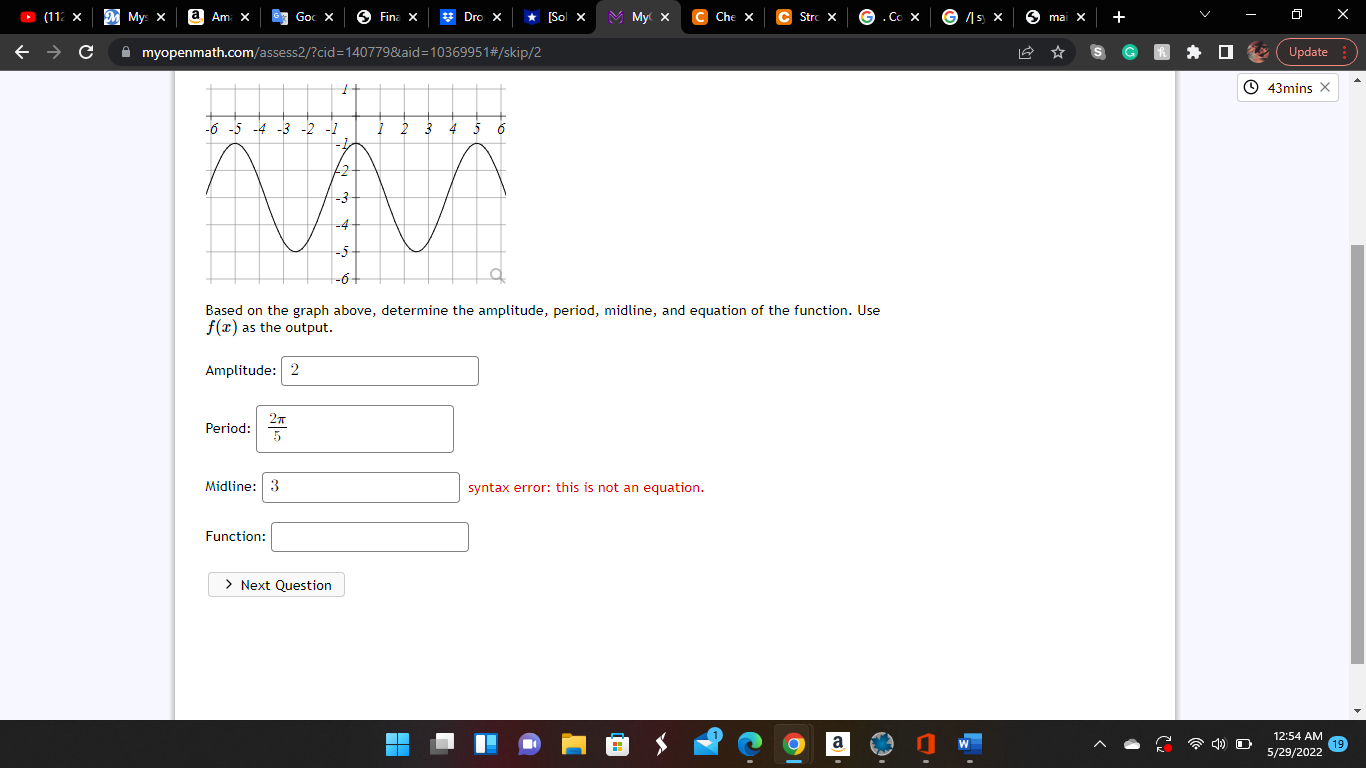 [So x Che Strc myopenmath.com Based on the graph above, determine the