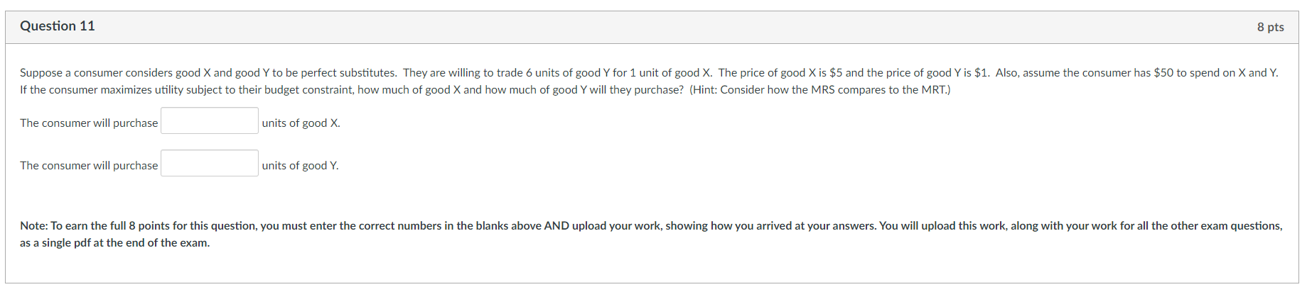 below. MRT = Question 3 5 pts Using the budget and prices