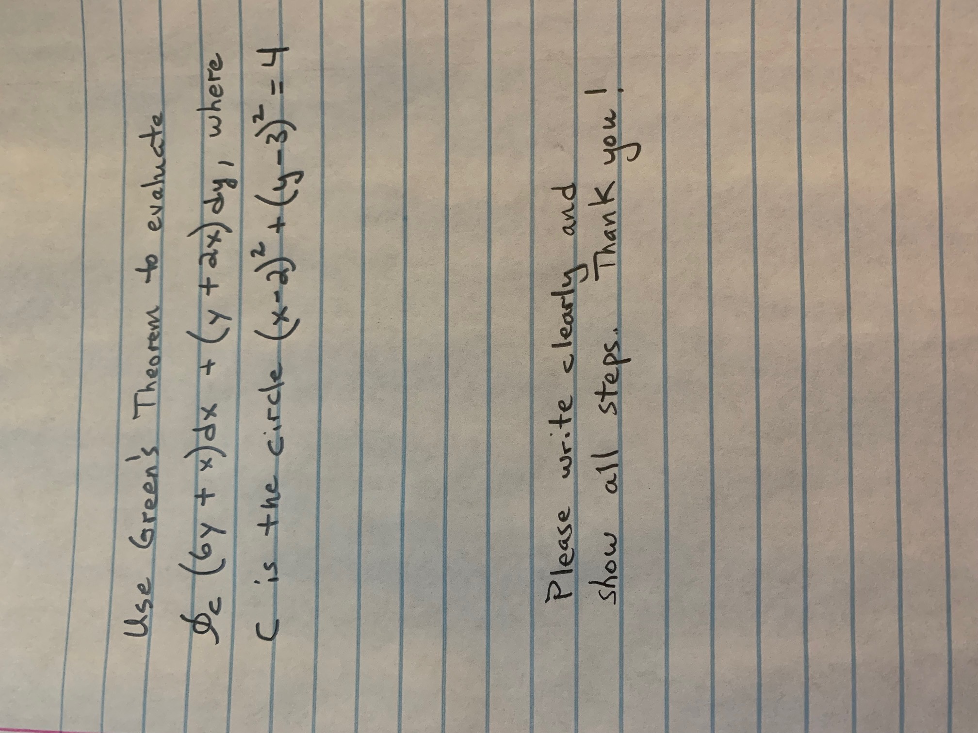  Use Green's Theorem to evaluate be ( by + x )