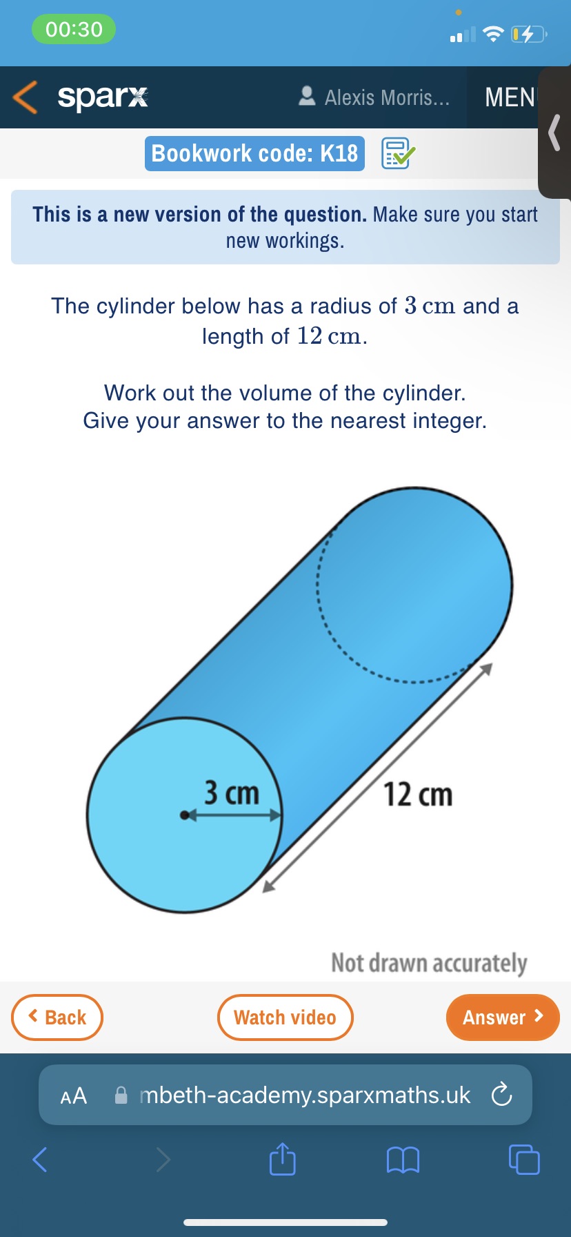 of the question. Make sure you start:- new workings. The cylinder below