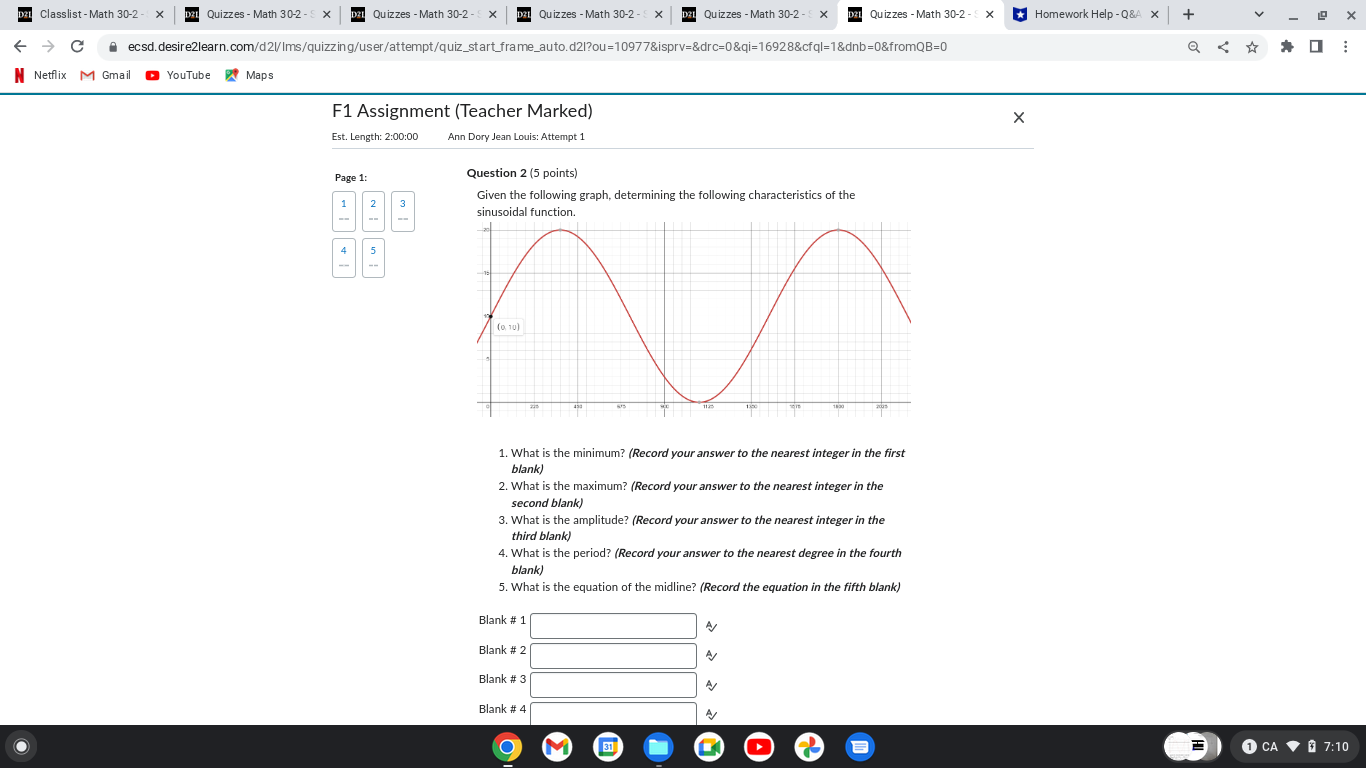 answer to the nearest integer in the third blank 4. What is