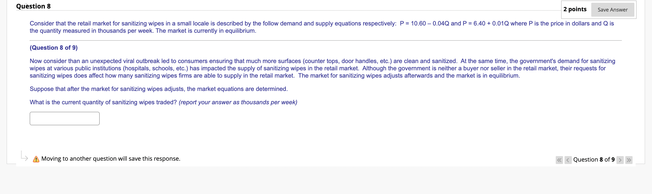 respectively: P = 10.60 0.04Q and P = 6.40 + 0.01Q where