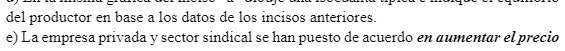del productor en base a los datos de los incisos anteriores_ e)