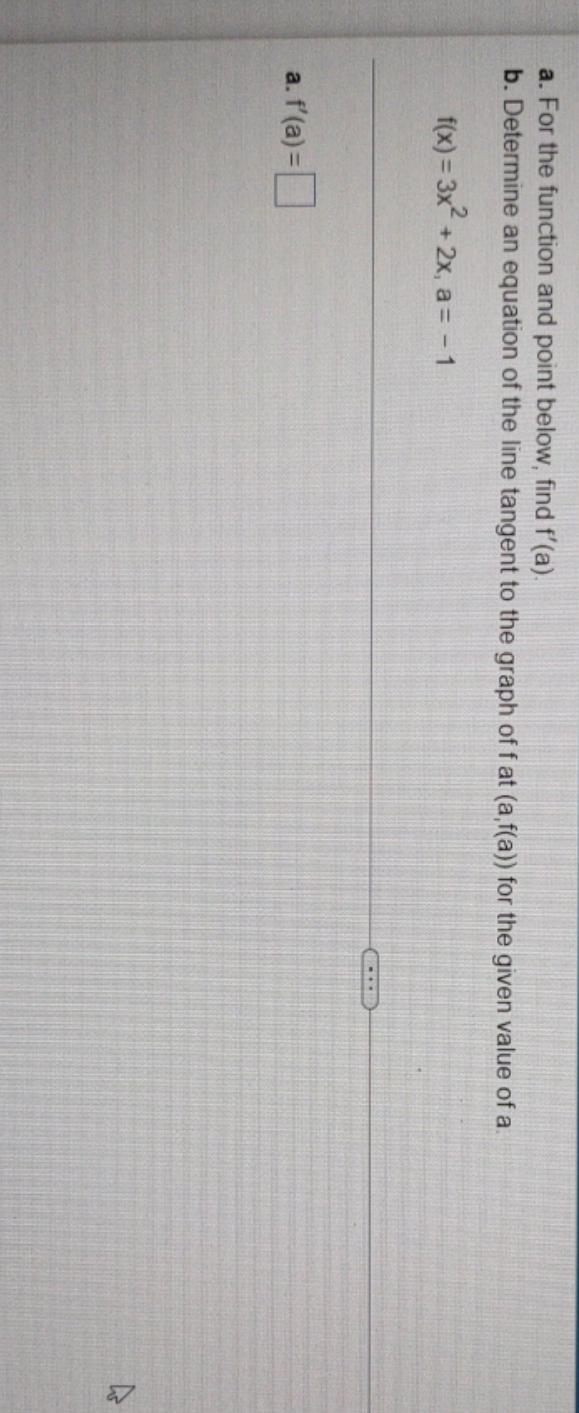 need answers for A and B. a. For the function and
