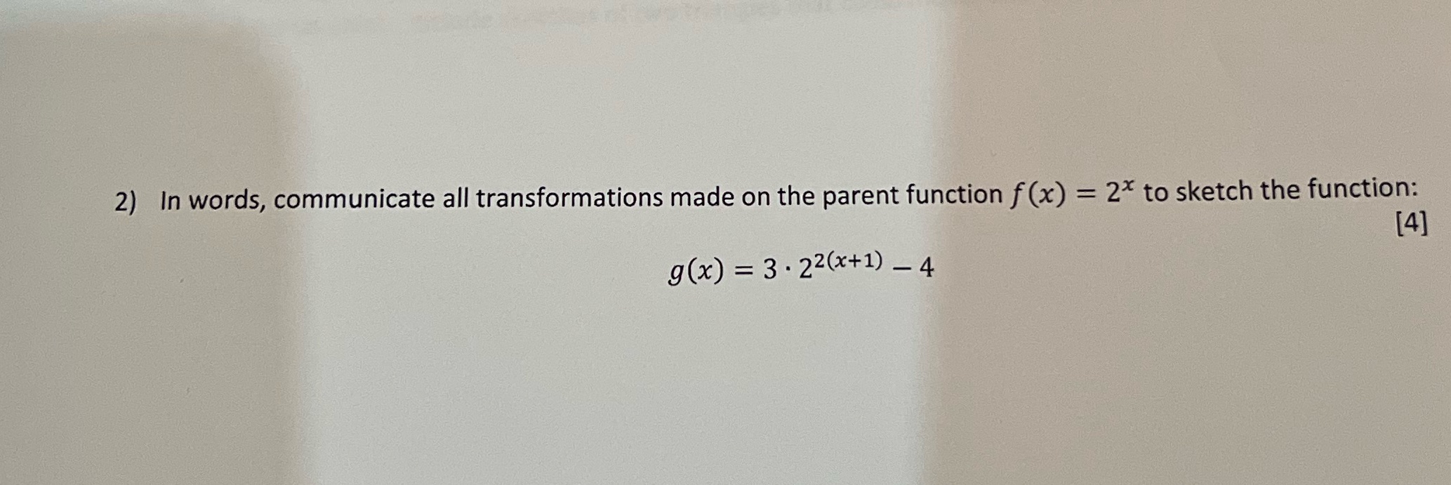  2) In words, communicate all transformations made on the parent function