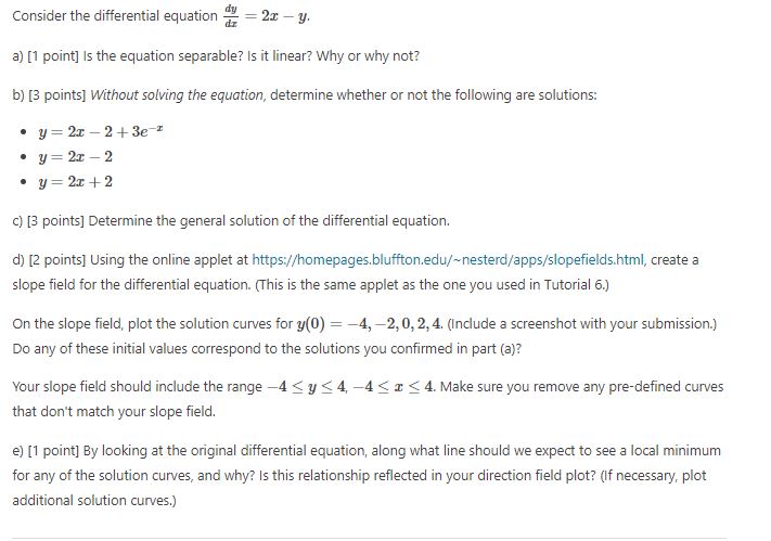it linear? Why or why not? b) [3 points) Without solving the