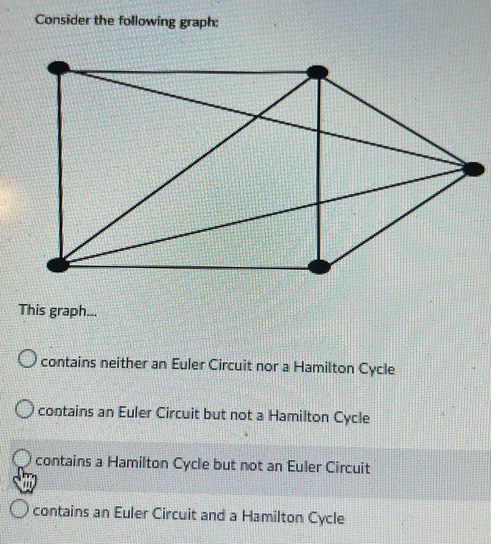 nor a Hamilton Cycle )contains an Euler Circuit but not a Hamilton