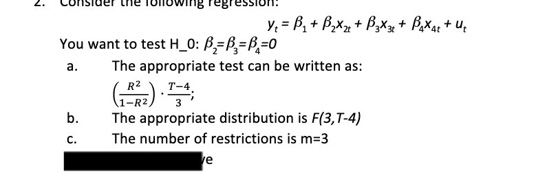 consider the following regression. yt = B1 + B2x2+ + Bgx3+