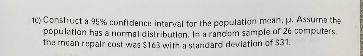 10) Construct a 95% confidence interval for the population mean, H.