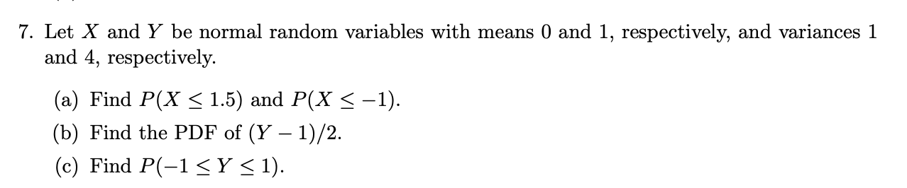 0 and 1, respectively, and variances 1 and 4, respectively. (a) Find