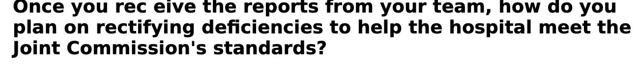  Once you rec eive the reports from your team, how do