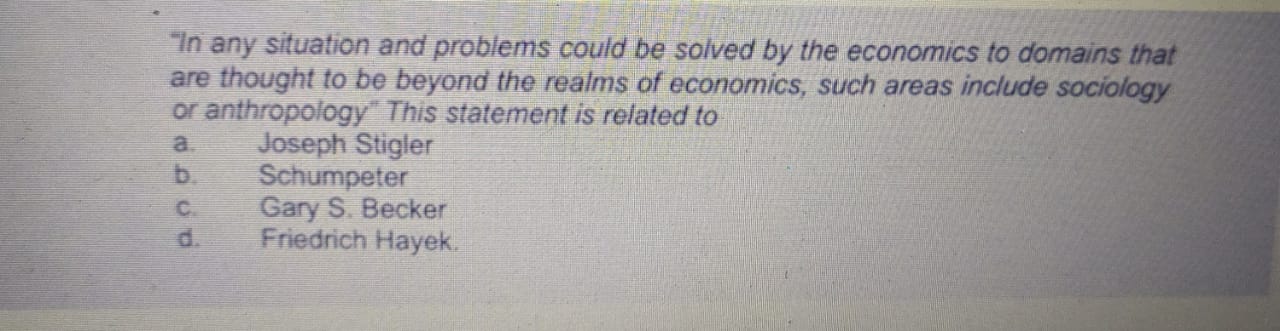 to domains that are thought to be beyond the realms of economics,