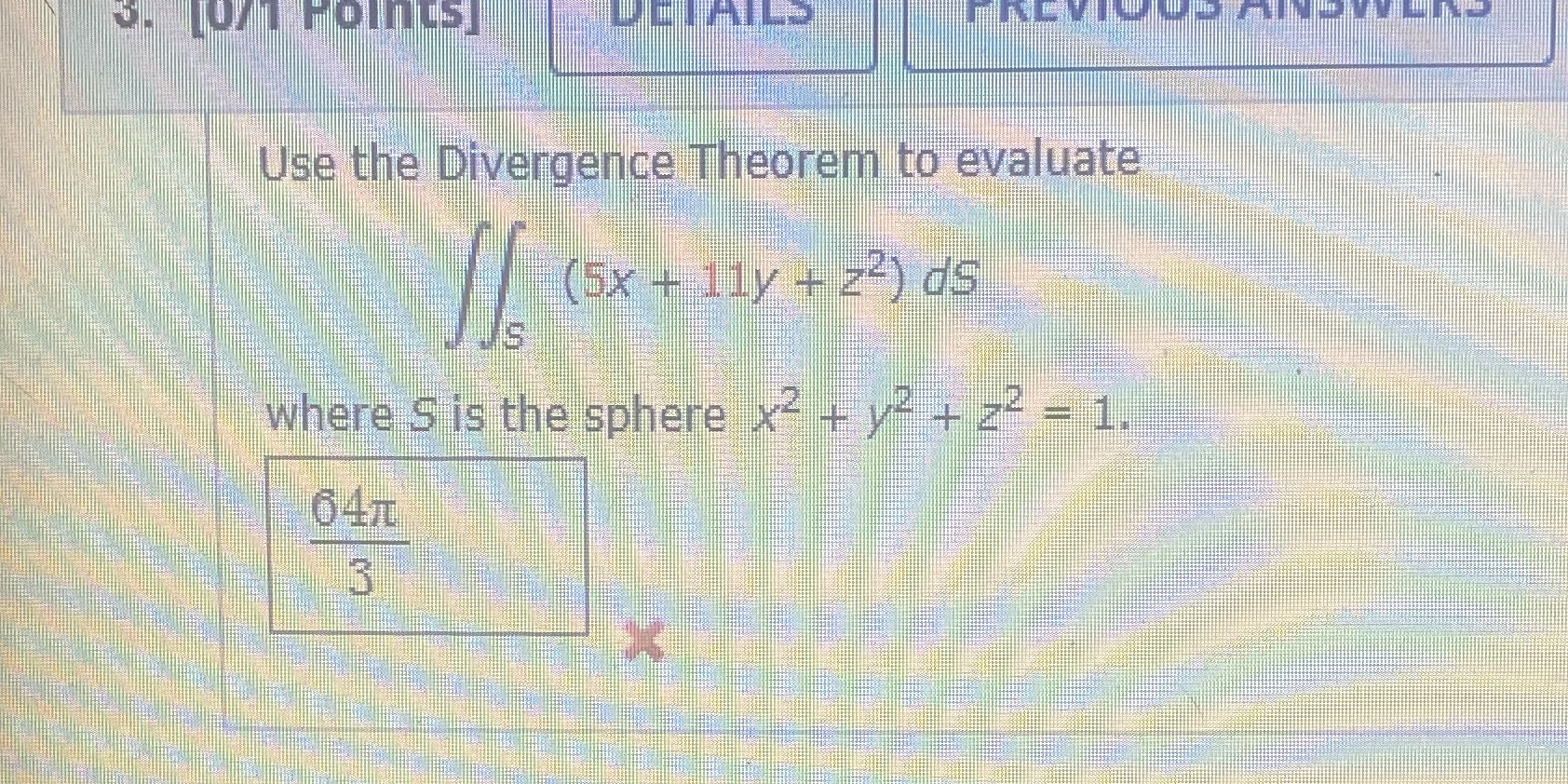  Use the Divergence Theorem to evaluate (5x + 1ly + 23)