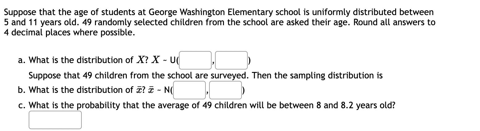 7.3? Suppose that the age of students at George Washington Elementary school
