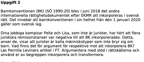 intemationella rttighetsdokumentet efter EKMR att inkorporeras i svensk rtt. Det innebr att