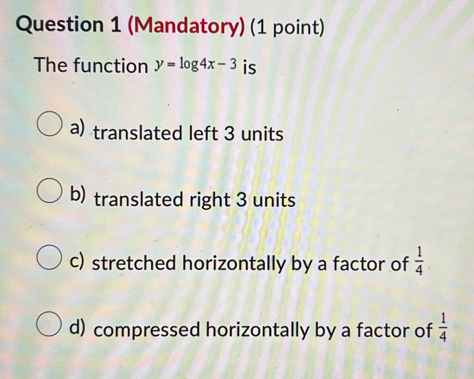 3 is a) translated left 3 units O b) translated right 3