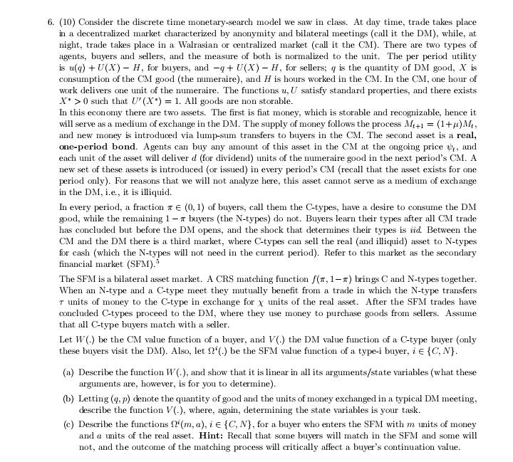  EXplain each..:: . {11]} Consider the discrete time monetary-search model we