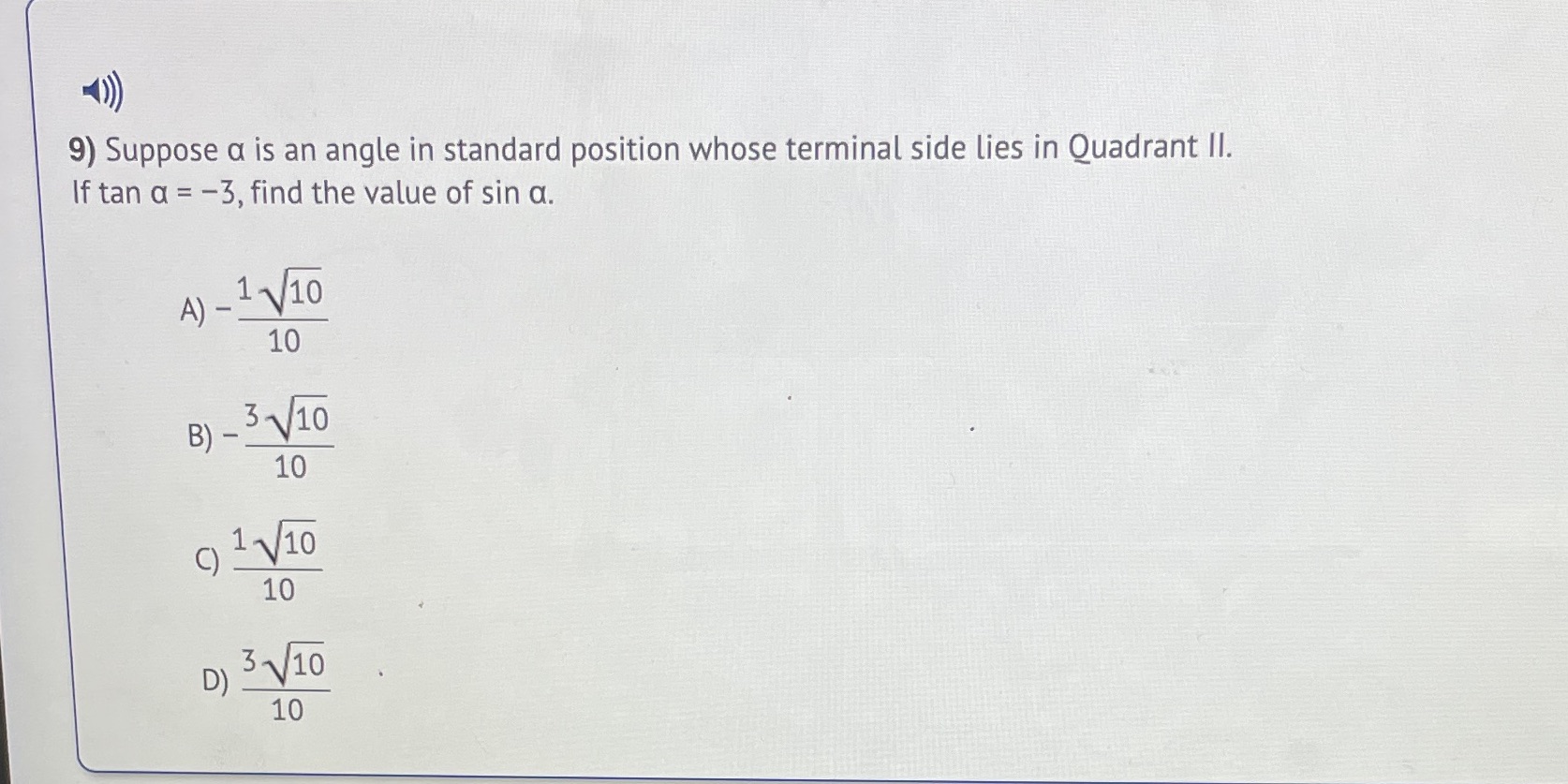  9) Suppose a is an angle in standard position whose terminal