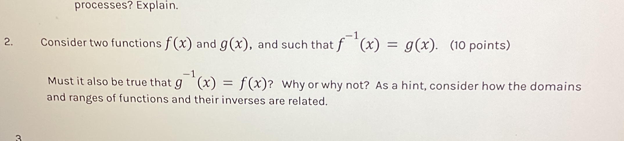 processes? Explain. 2. Consider two functions f (x) and g (x),