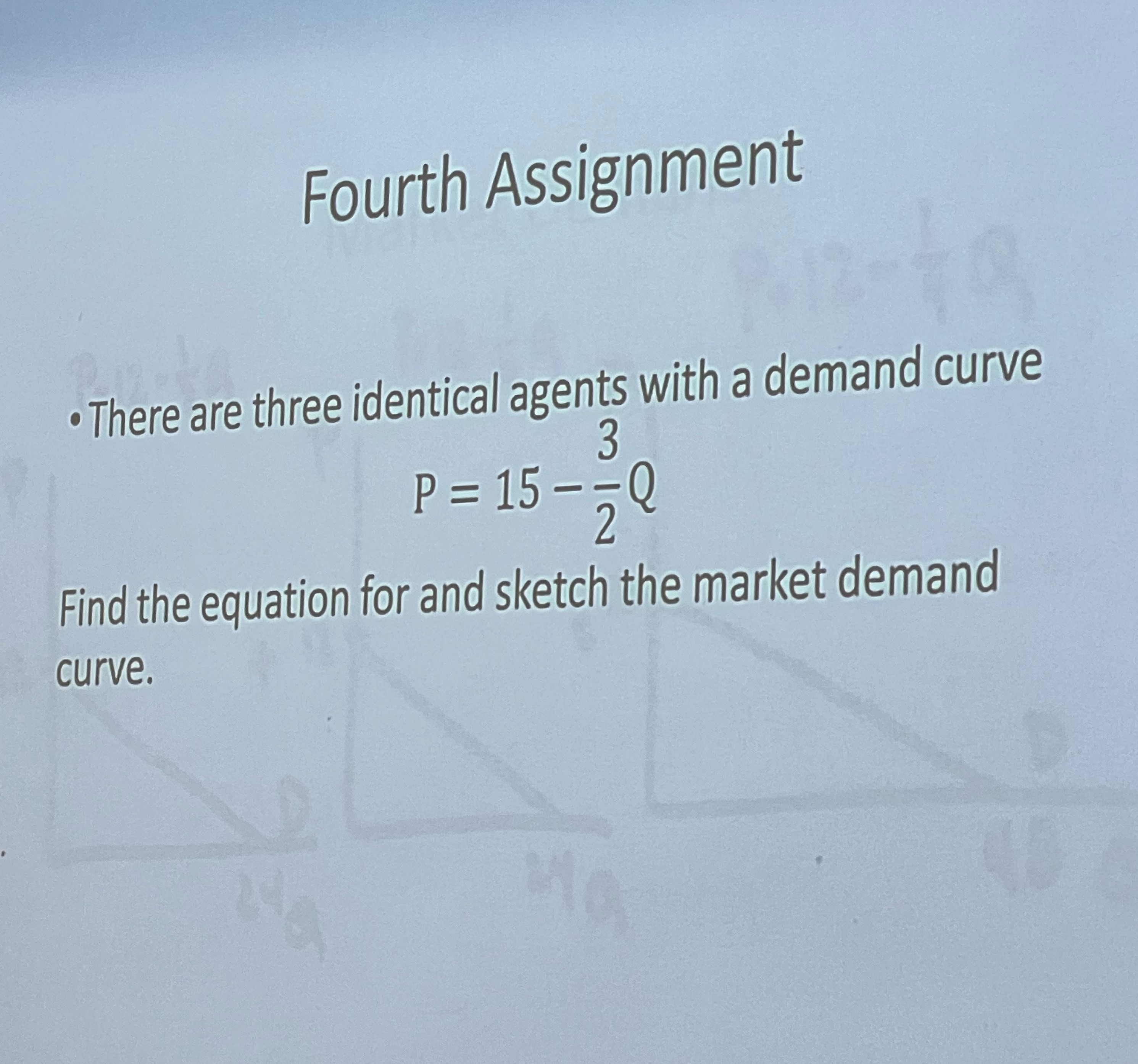 Fourth Assignment . There are three identical agents with a demand