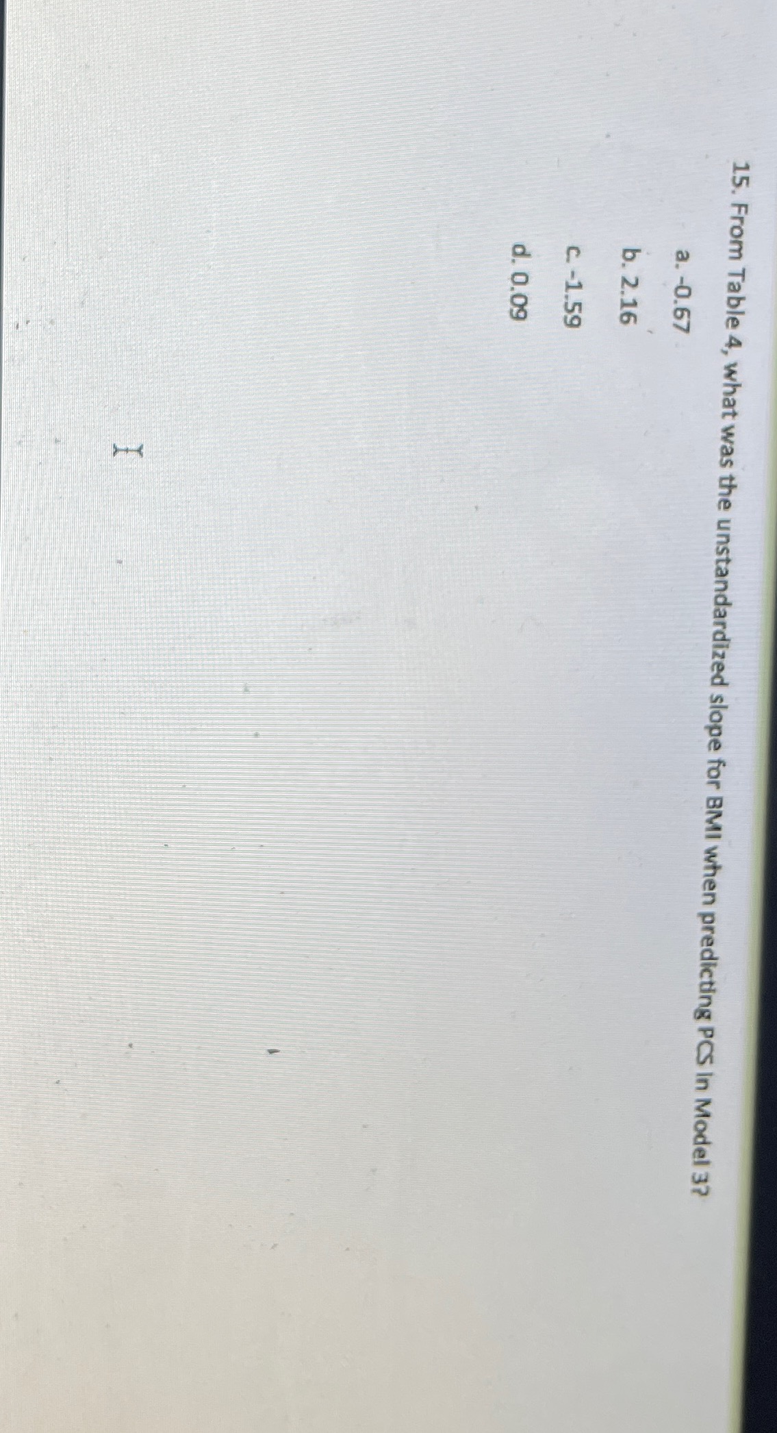 They conclude that the result is significant b. They conclude that the