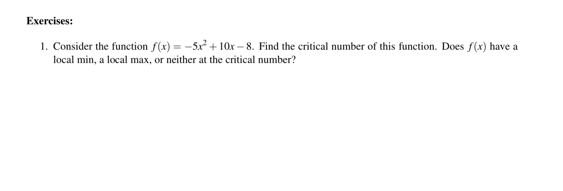 Exercises: 1. Consider the function f (x) = 5x2 + 10x