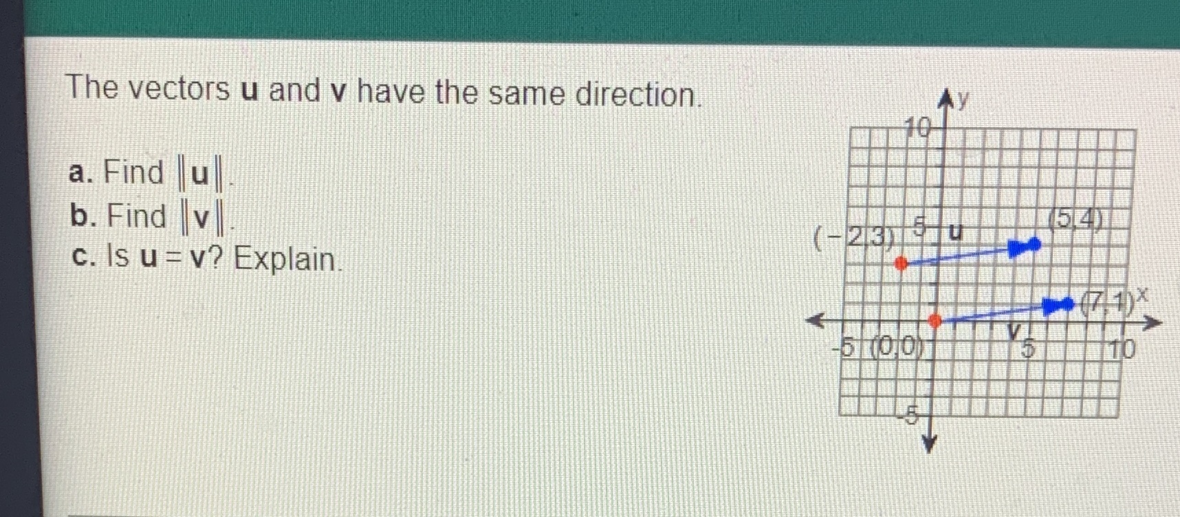 a. Find u b. Find v ( -2 3 4 c. Is
