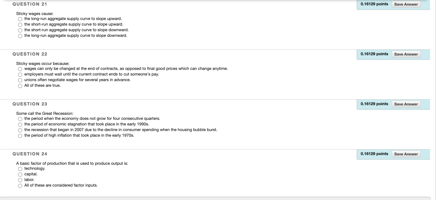 in economic conditions. None of these is true.QUESTION 13 0.16129 points Save