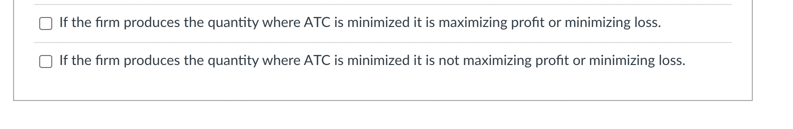 earn if it produced the quantity that minimized ATC. C The blue