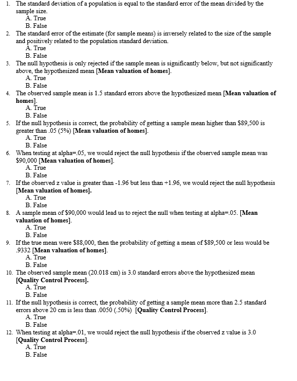 .05. [Mean valuation of homes] A. True B. False 23. Using a
