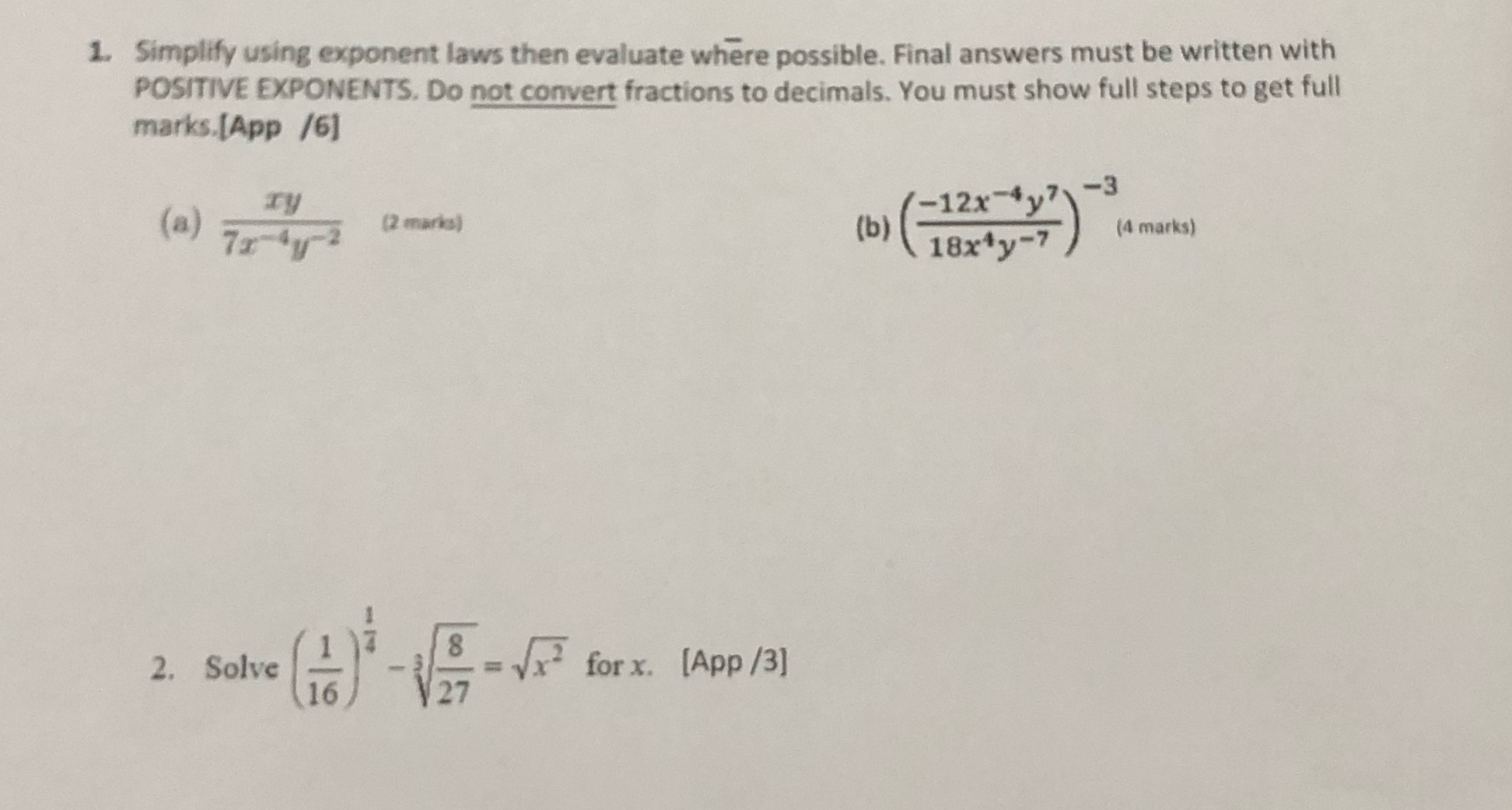  1. Simplify using exponent laws then evaluate where possible. Final answers