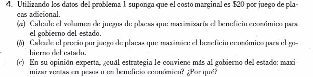 4. Utilizando los datos del problema 1 suponga que el costo marginal
