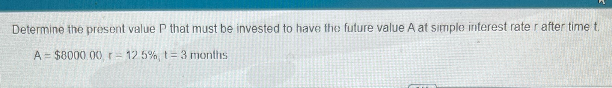to have the future value A at simple interest rate r after