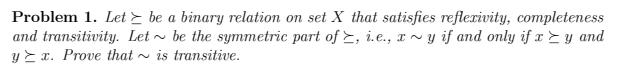  Problem 1. Let > be a binary relation on set X
