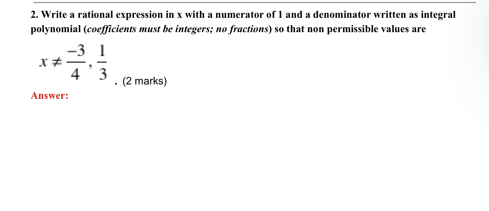 2. Write a rational expression in x with a numerator of
