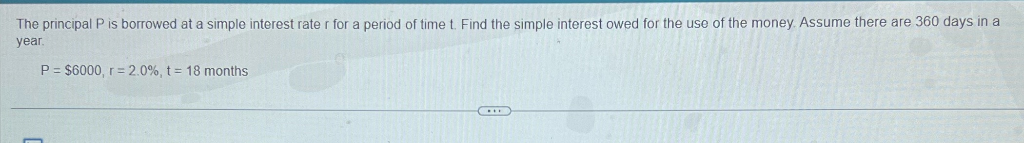 Solve solution The principal P is borrowed at a simple interest