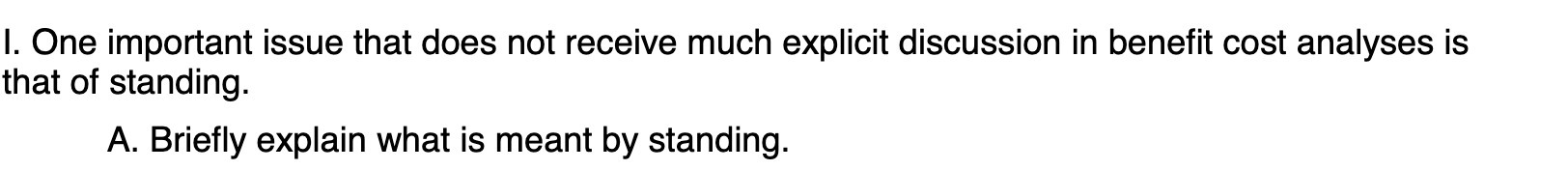  |. One important issue that does not receive much explicit discussion