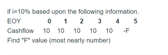  if i=10% based upon the following information. EOY 0 1 2