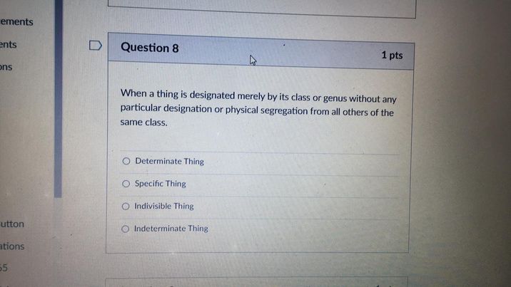 ements ants D Question 8 1 pts ins When a thing