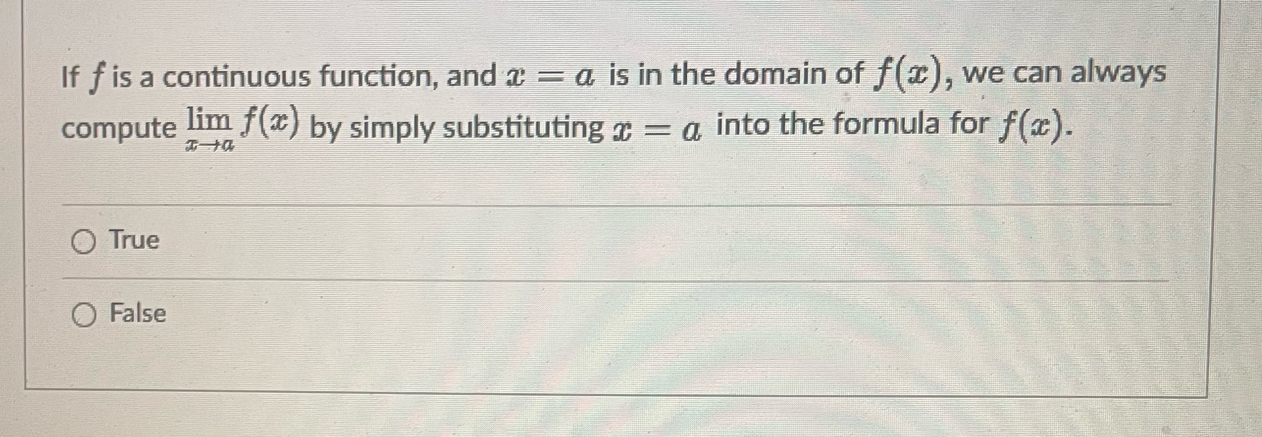 in the domain of f (), we can always compute lim f